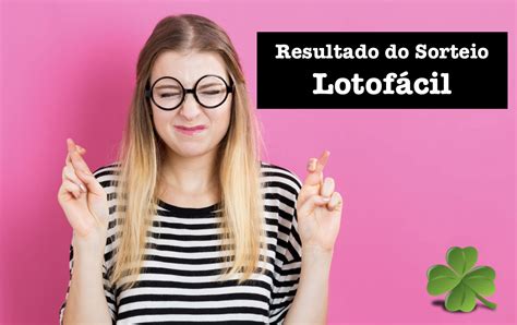 lotofácil concurso 3178 giga-sena - resultado da loto facil 3136